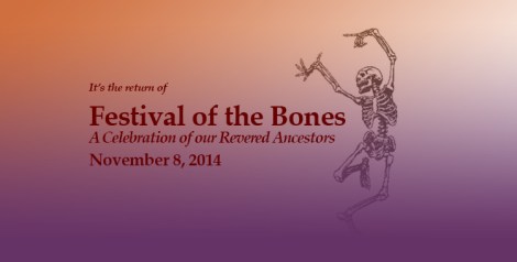 announcing Festival of the Bones, November 8 2014